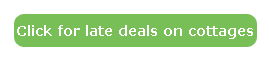 late deals cottages